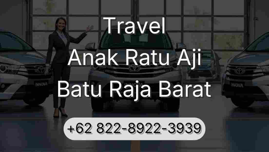Travel Anak Ratu Aji Batu Raja Barat