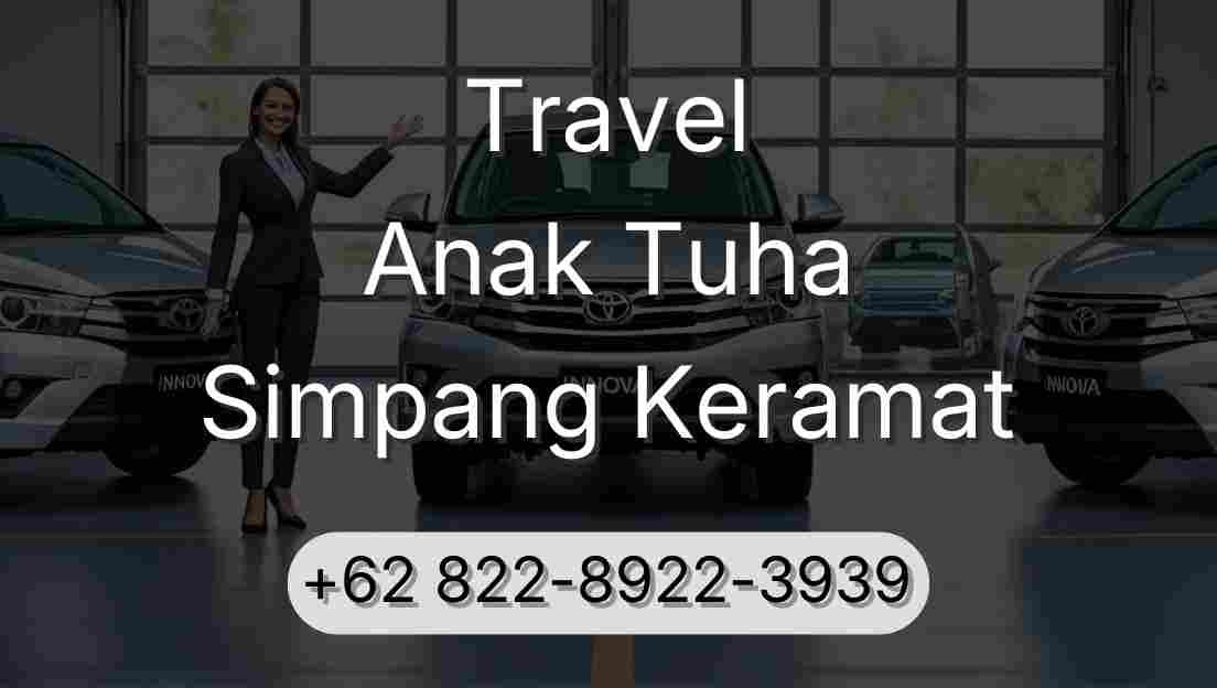 Travel Anak Tuha Simpang Keramat
