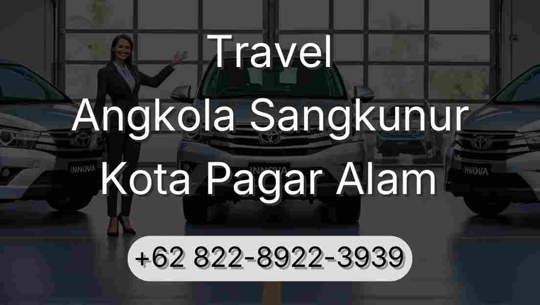 Travel Angkola Sangkunur Kota Pagar Alam