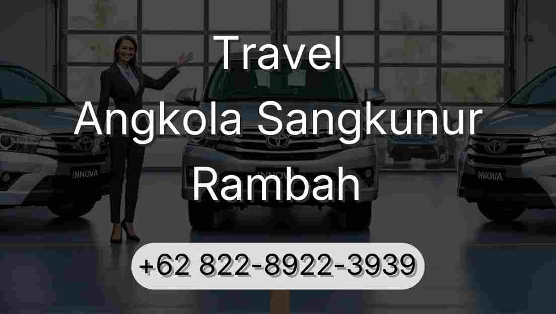 Travel Angkola Sangkunur Rambah