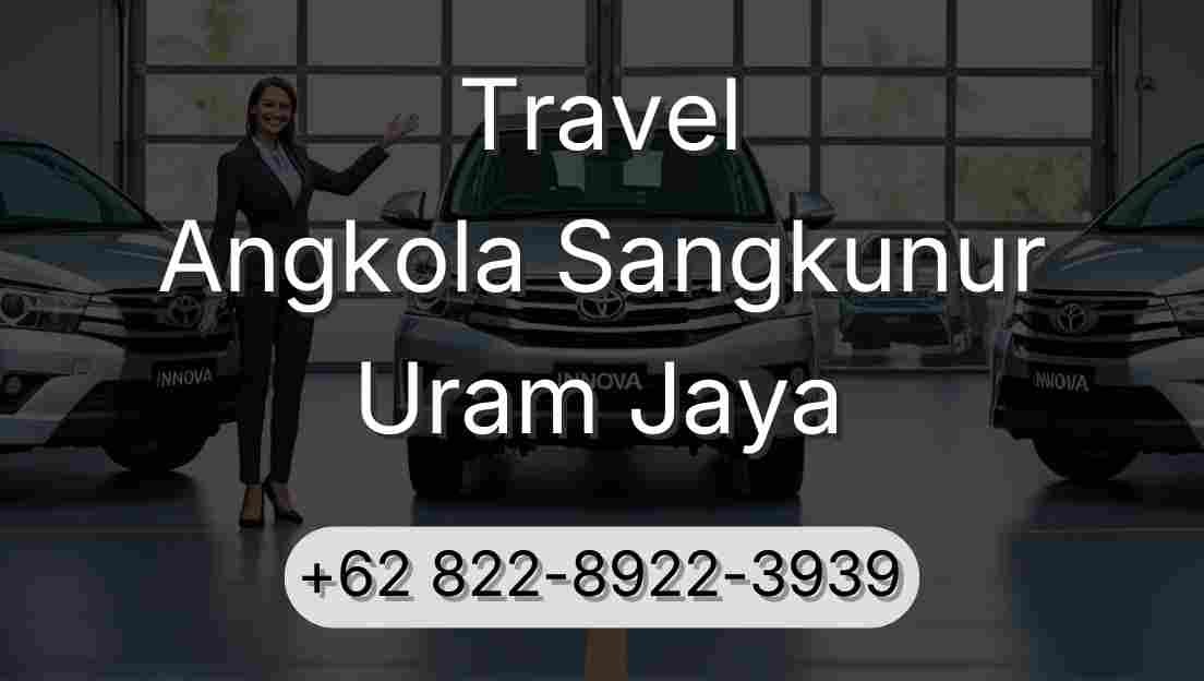 Travel Angkola Sangkunur Uram Jaya
