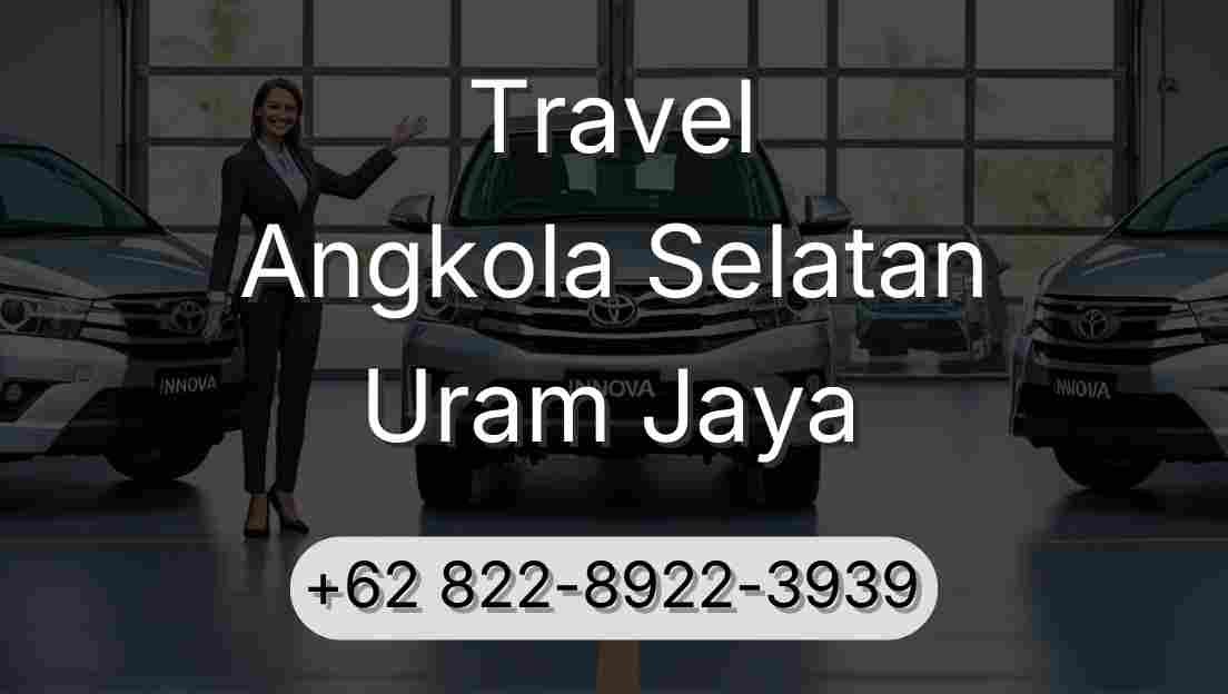 Travel Angkola Selatan Uram Jaya