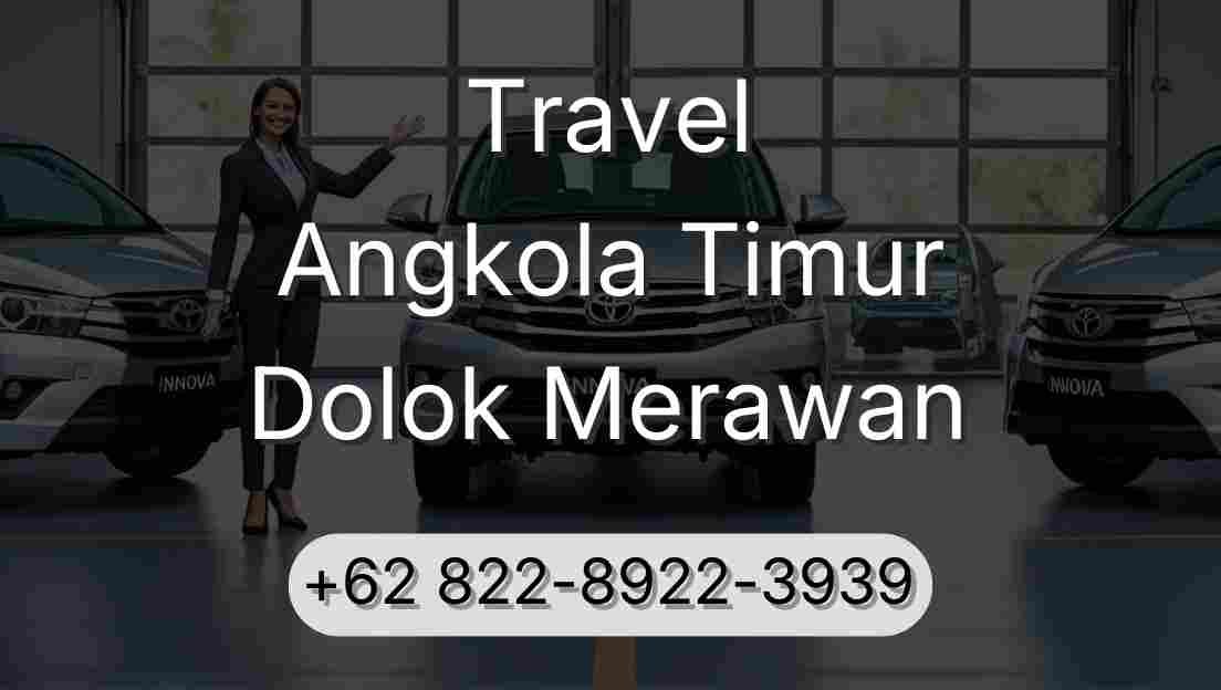 Travel Angkola Timur Dolok Merawan