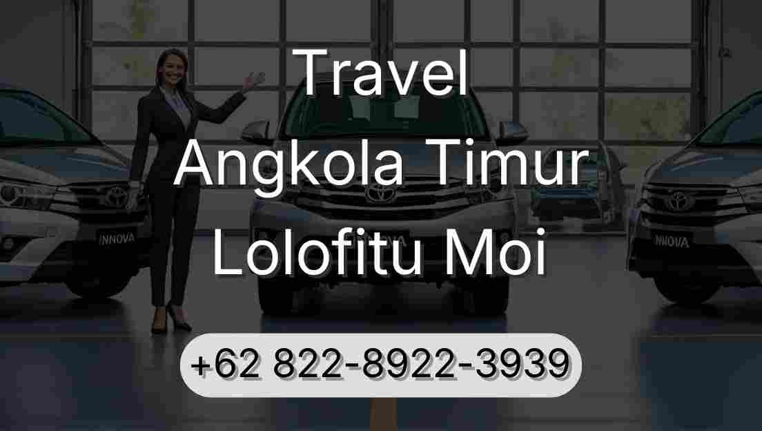 Travel Angkola Timur Lolofitu Moi