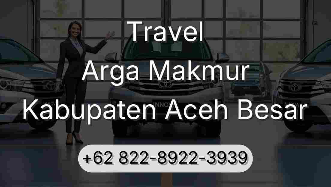 Travel Arga Makmur Kabupaten Aceh Besar