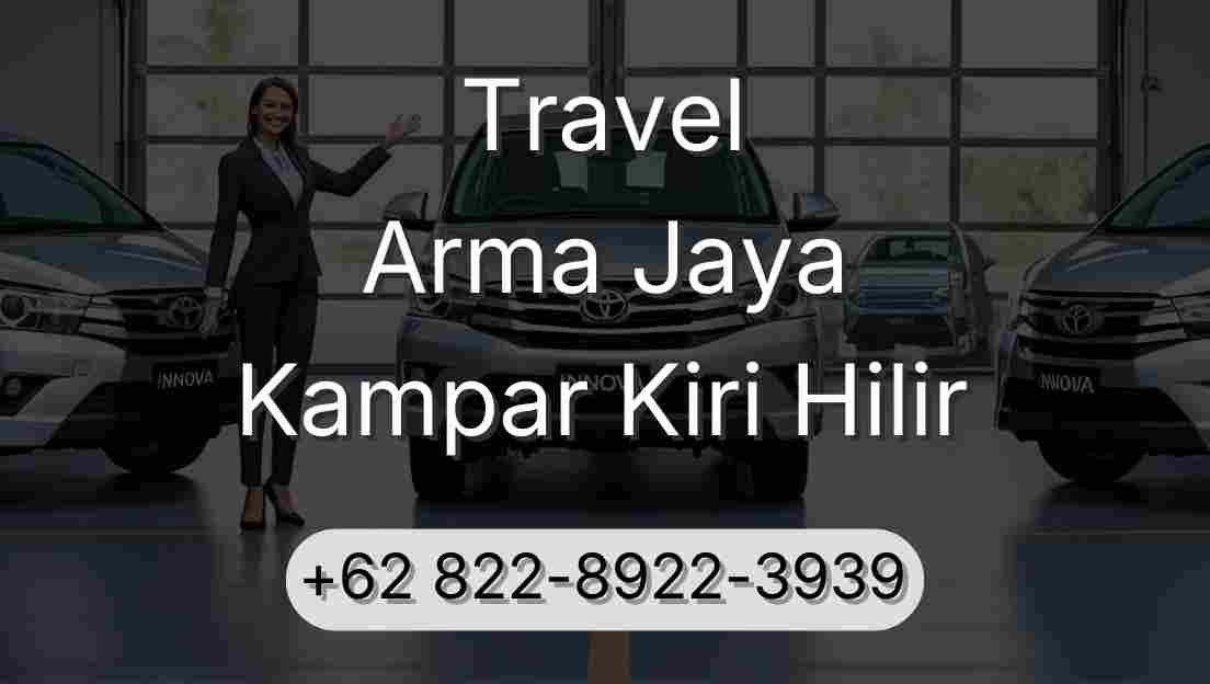 Travel Arma Jaya Kampar Kiri Hilir