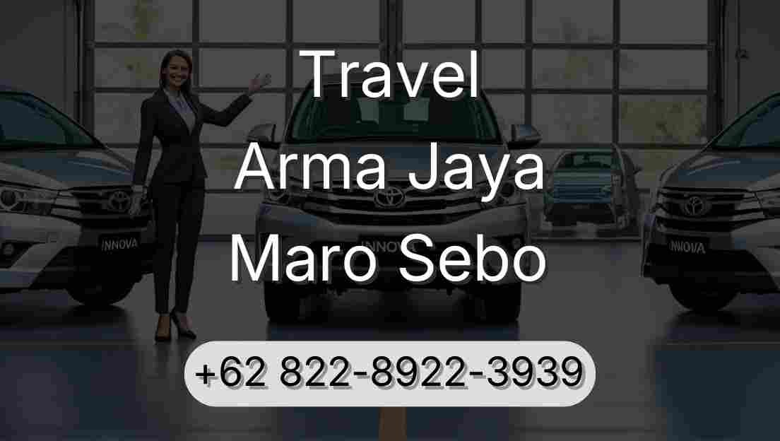 Travel Arma Jaya Maro Sebo