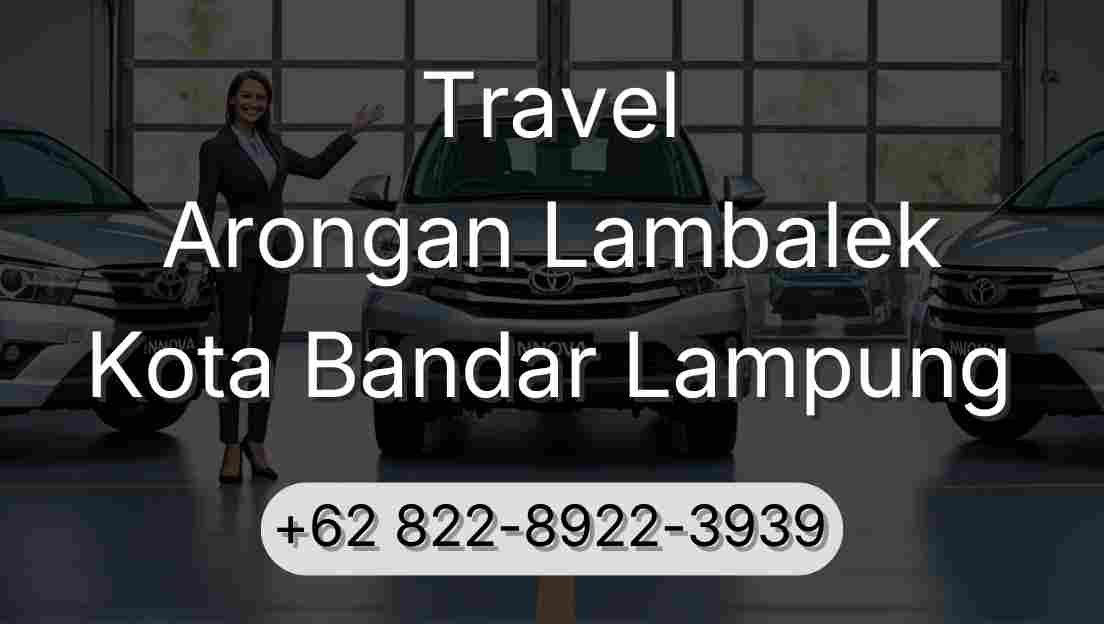 Travel Arongan Lambalek Kota Bandar Lampung