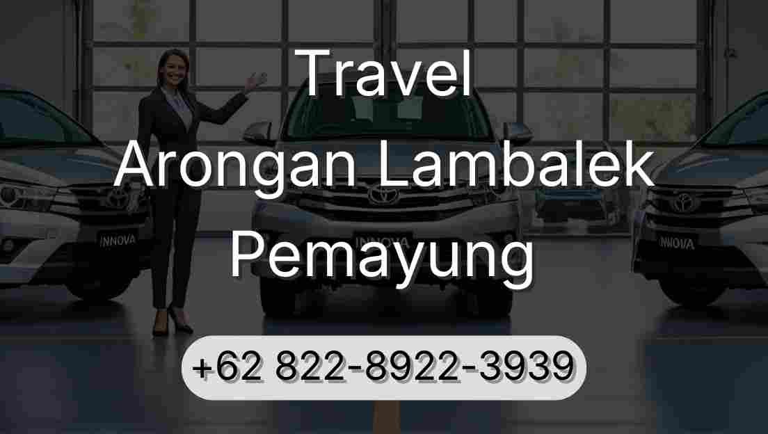Travel Arongan Lambalek Pemayung