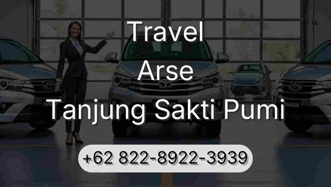 Travel Arse Tanjung Sakti Pumi