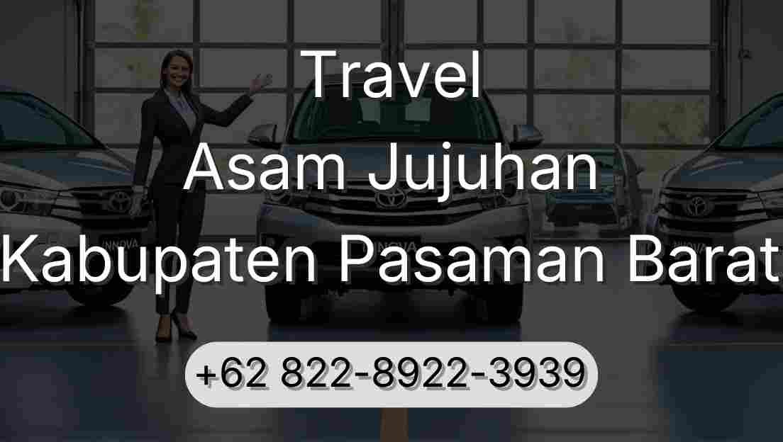 Travel Asam Jujuhan Kabupaten Pasaman Barat