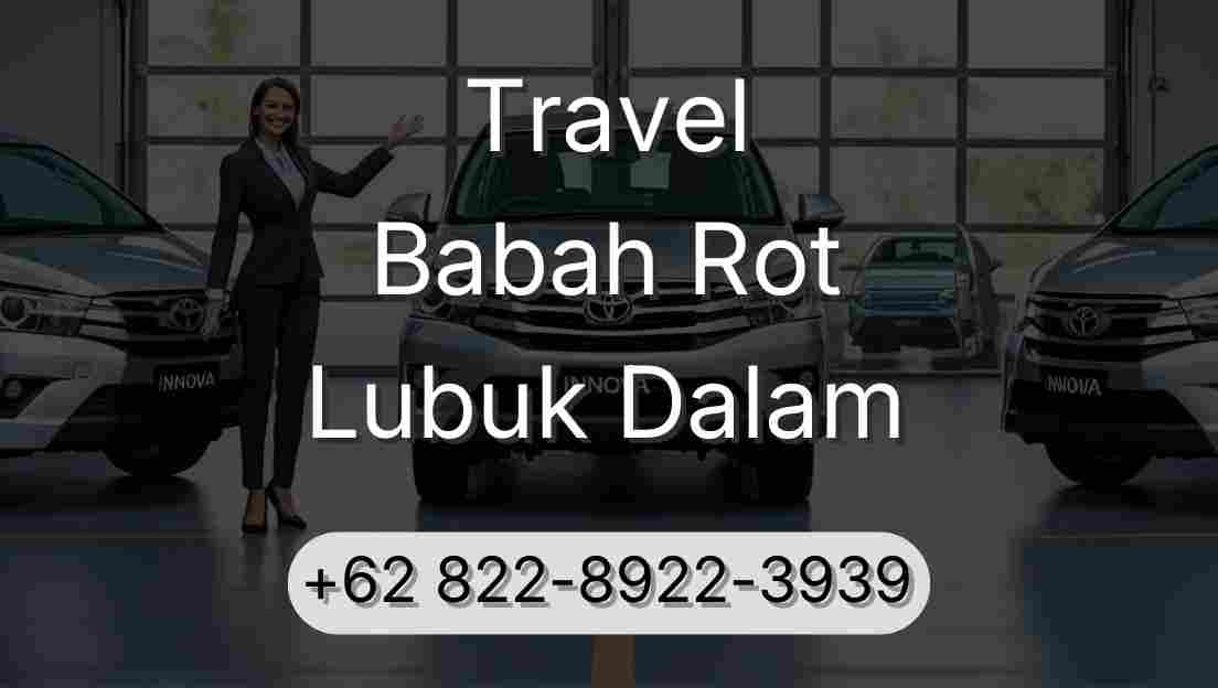 Travel Babah Rot Lubuk Dalam
