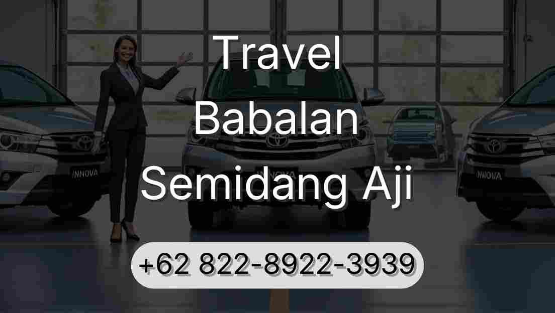 Travel Babalan Semidang Aji
