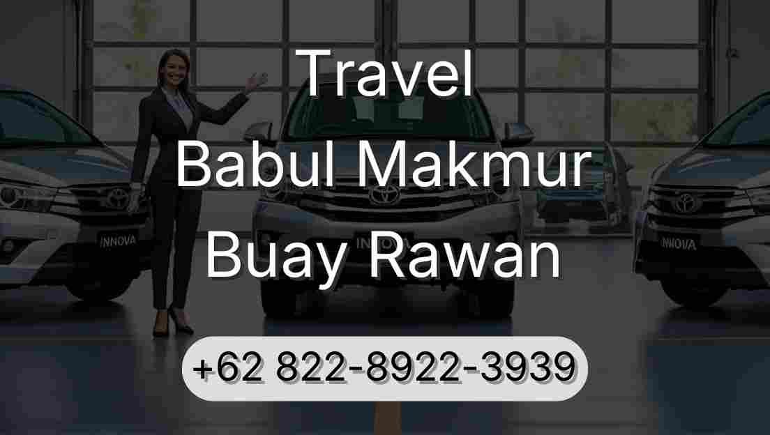 Travel Babul Makmur Buay Rawan