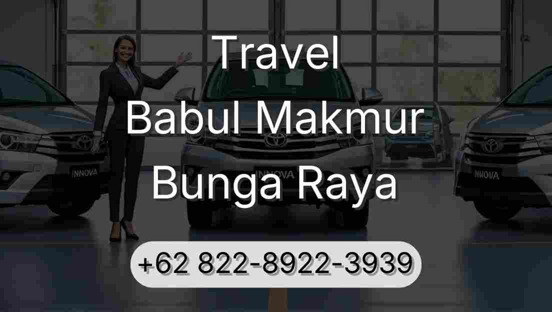 Travel Babul Makmur Bunga Raya