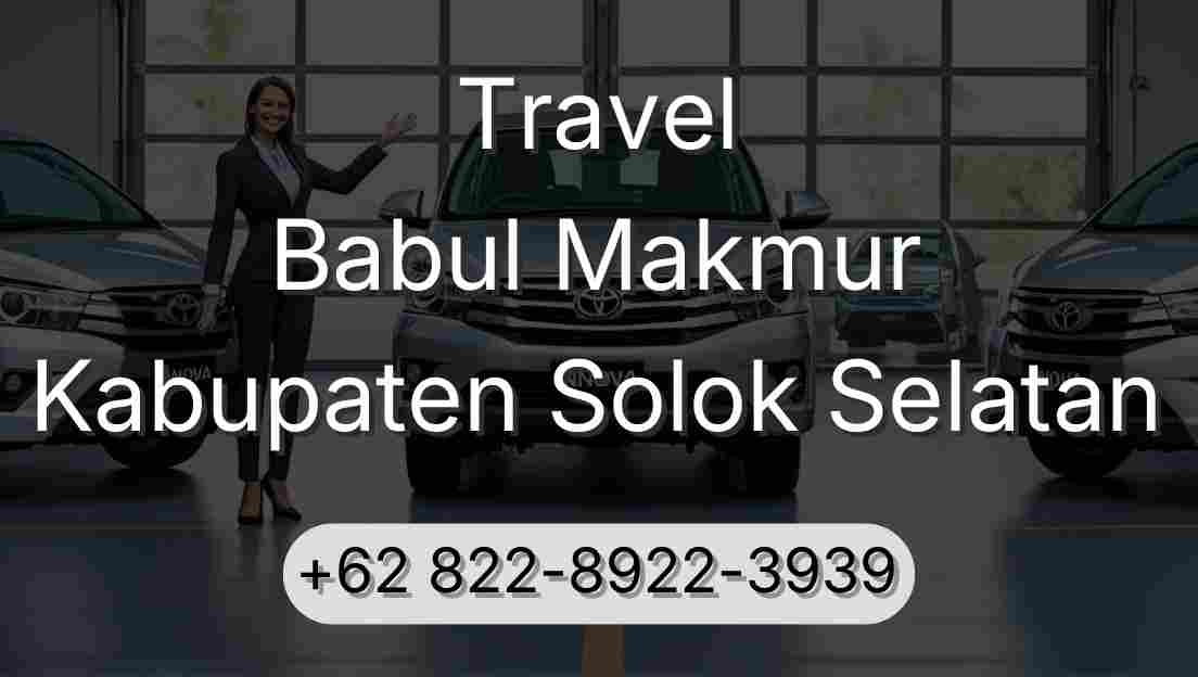 Travel Babul Makmur Kabupaten Solok Selatan