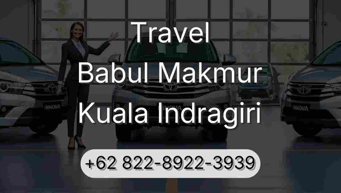 Travel Babul Makmur Kuala Indragiri