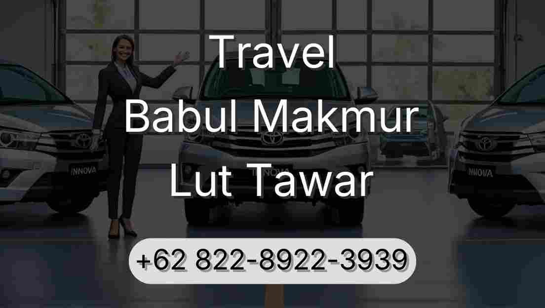 Travel Babul Makmur Lut Tawar
