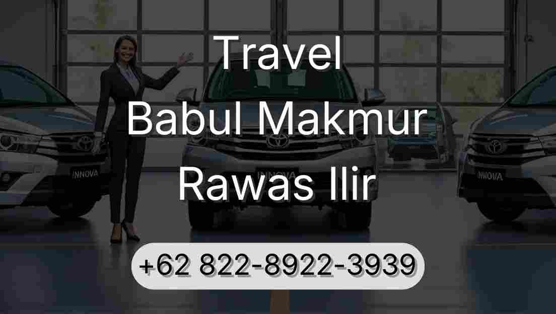 Travel Babul Makmur Rawas Ilir