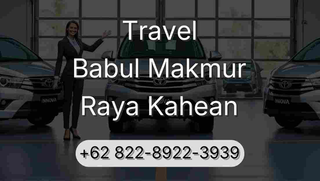 Travel Babul Makmur Raya Kahean