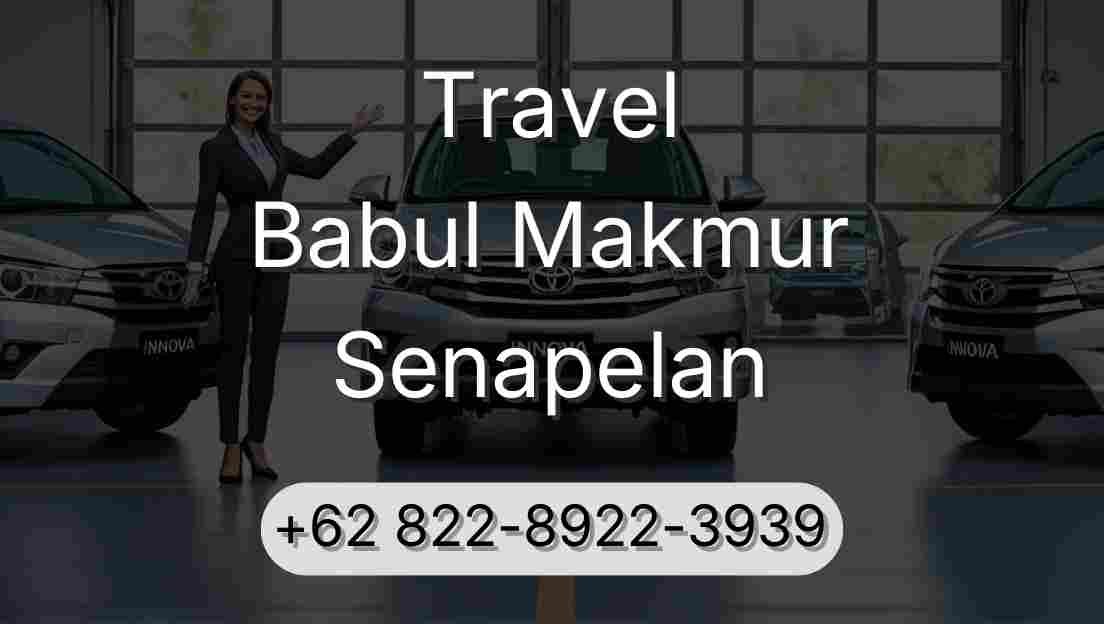 Travel Babul Makmur Senapelan