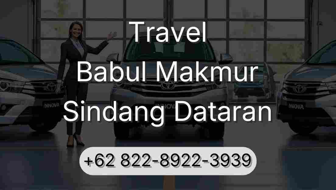 Travel Babul Makmur Sindang Dataran