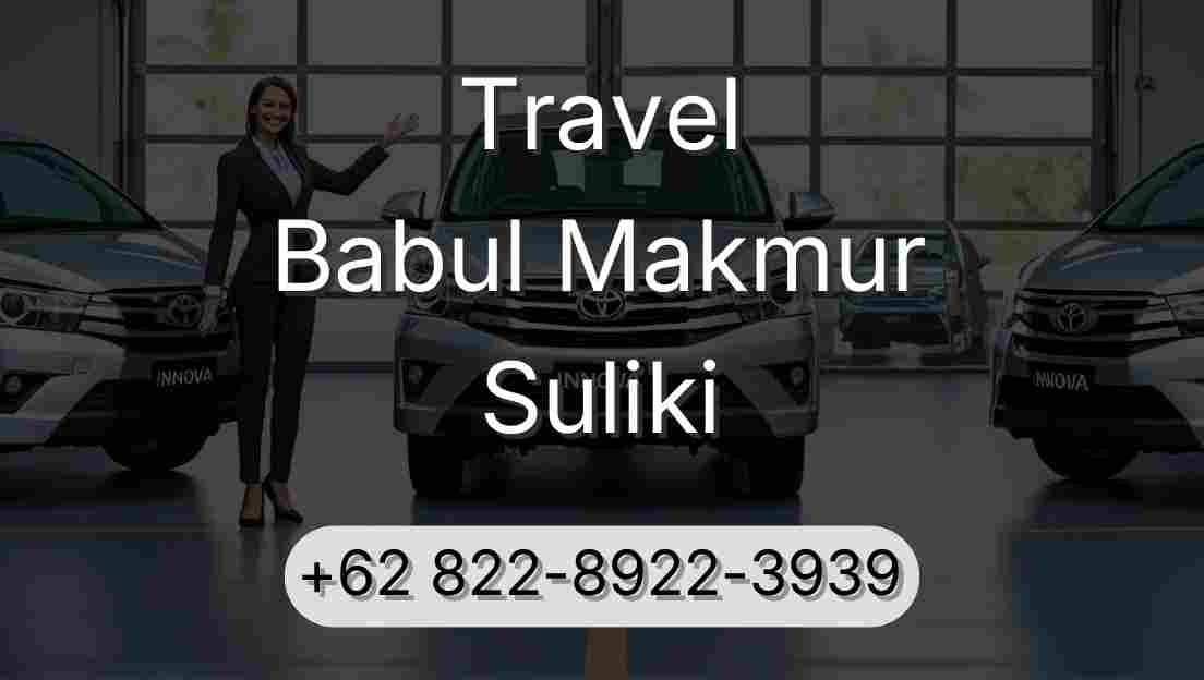 Travel Babul Makmur Suliki