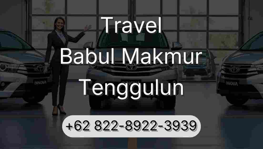 Travel Babul Makmur Tenggulun
