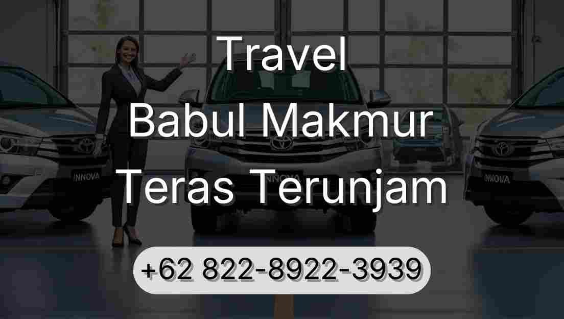 Travel Babul Makmur Teras Terunjam