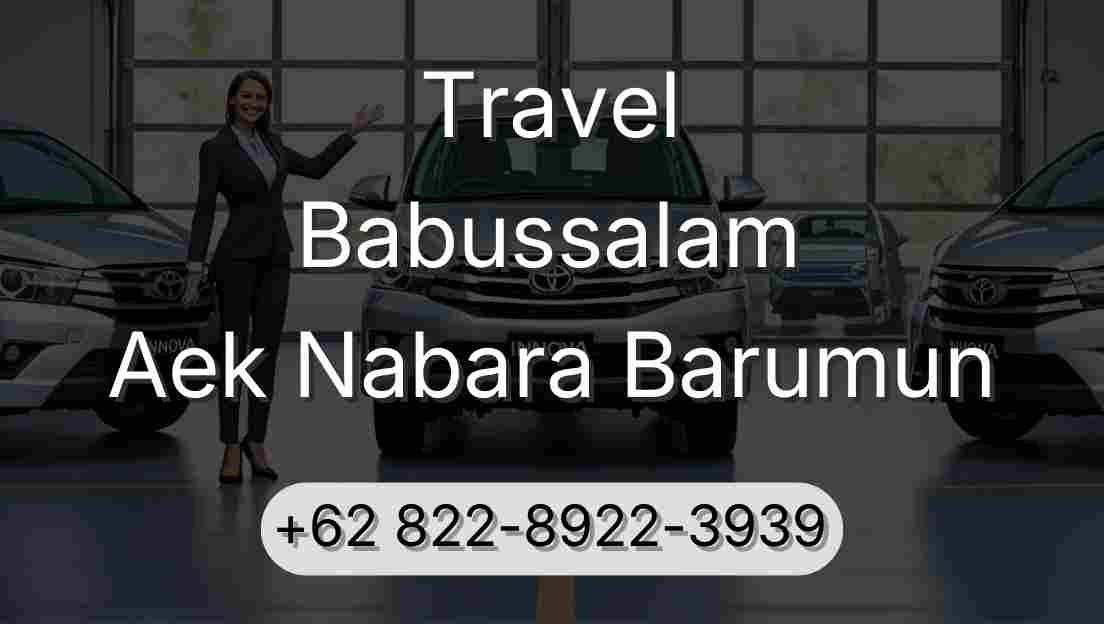 Travel Babussalam Aek Nabara Barumun