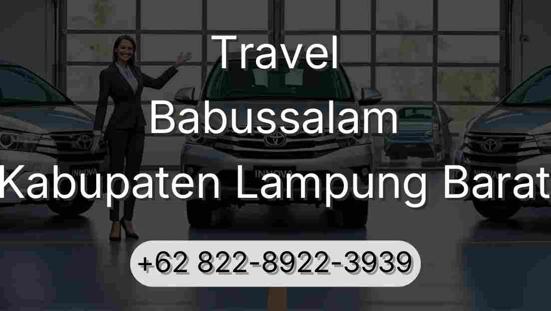 Travel Babussalam Kabupaten Lampung Barat