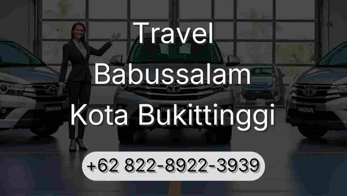 Travel Babussalam Kota Bukittinggi