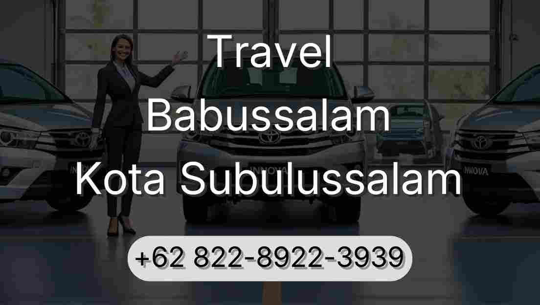 Travel Babussalam Kota Subulussalam