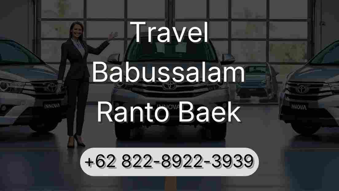 Travel Babussalam Ranto Baek