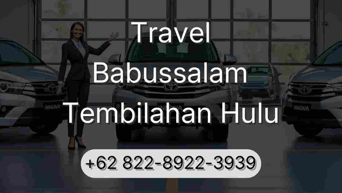 Travel Babussalam Tembilahan Hulu