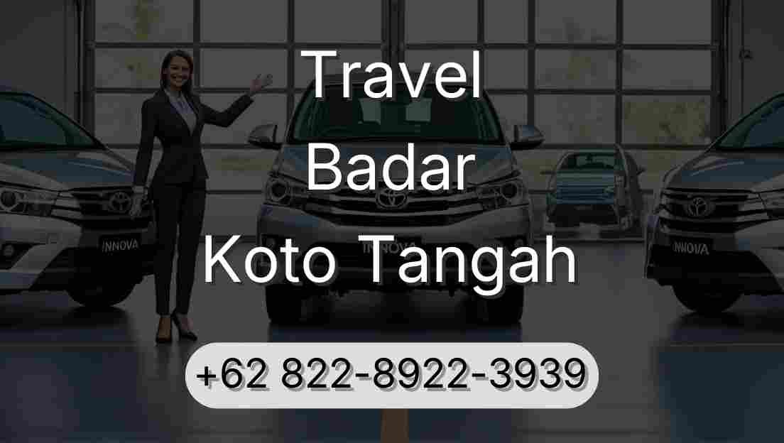 Travel Badar Koto Tangah