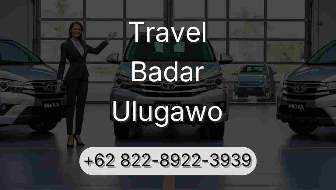 Travel Badar Ulugawo