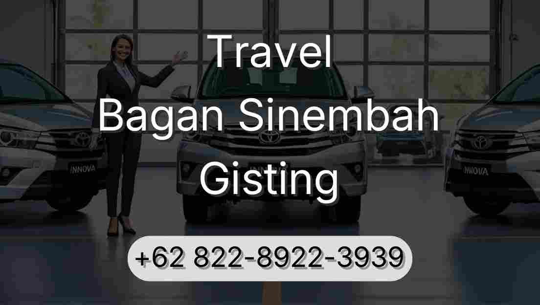 Travel Bagan Sinembah Gisting
