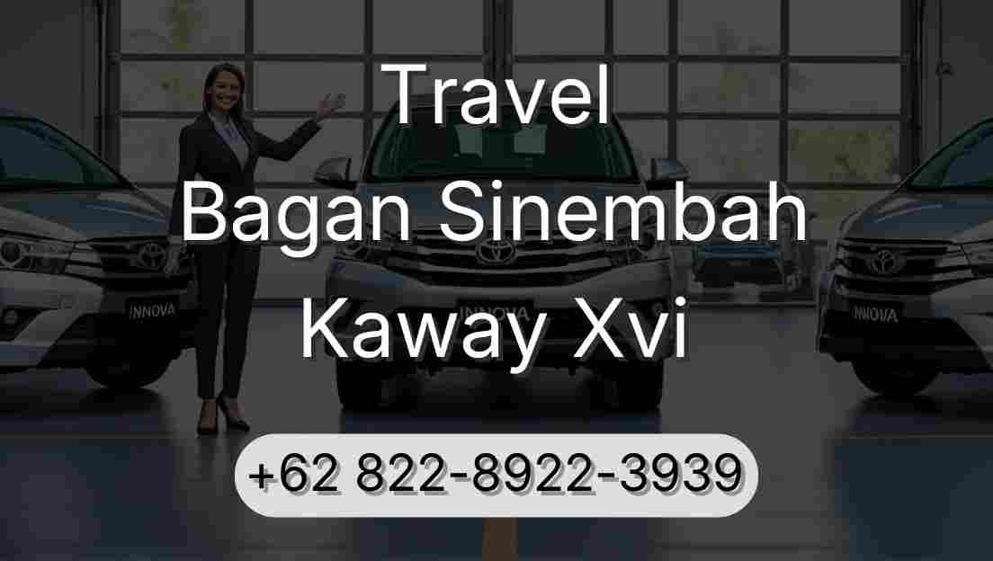 Travel Bagan Sinembah Kaway Xvi