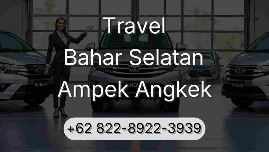 Travel Bahar Selatan Ampek Angkek