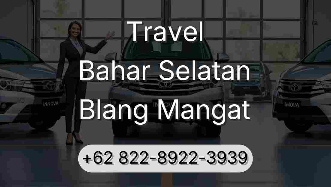 Travel Bahar Selatan Blang Mangat