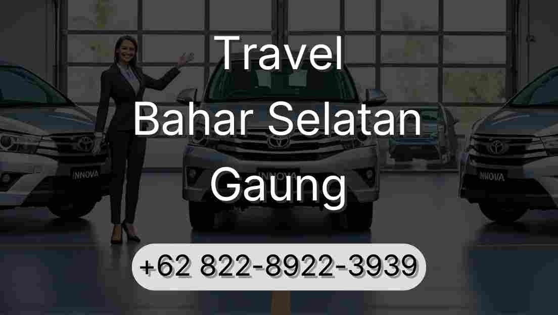 Travel Bahar Selatan Gaung