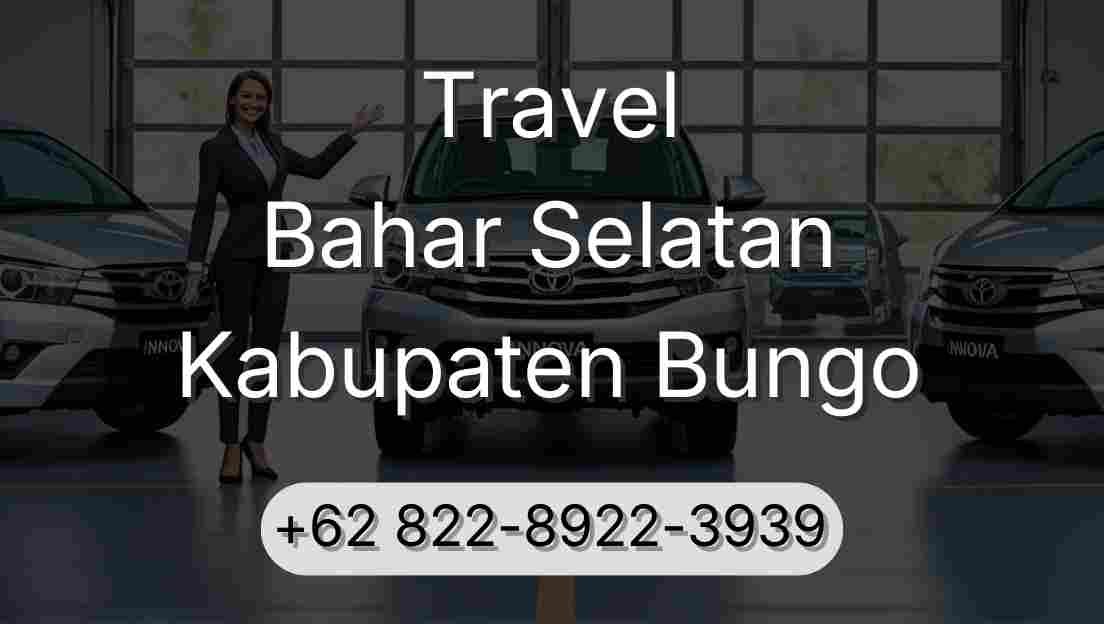 Travel Bahar Selatan Kabupaten Bungo