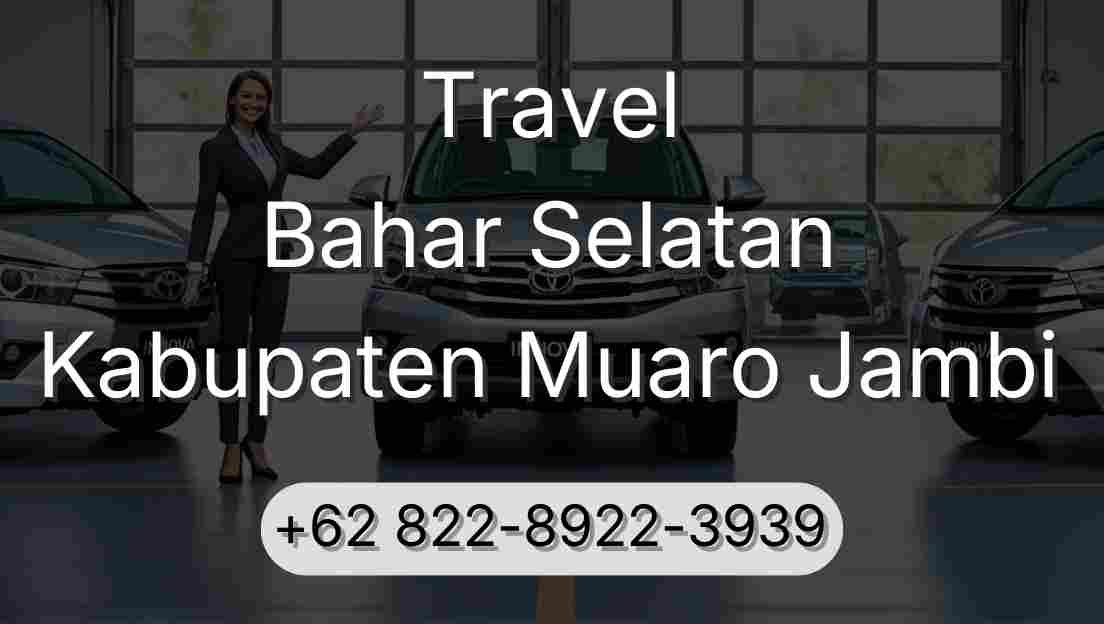 Travel Bahar Selatan Kabupaten Muaro Jambi