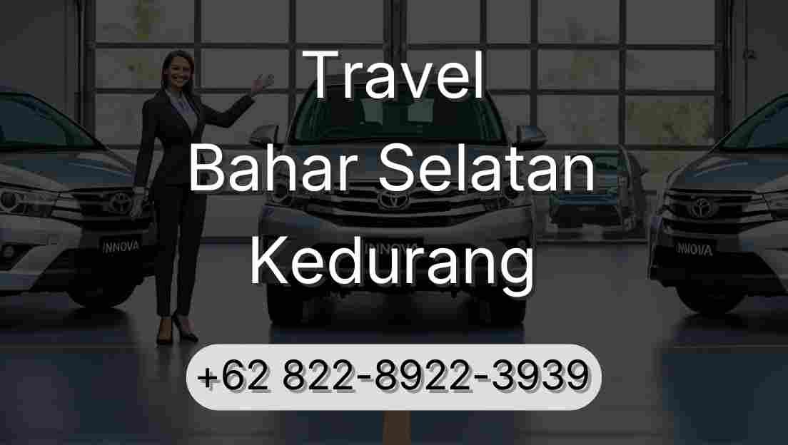 Travel Bahar Selatan Kedurang