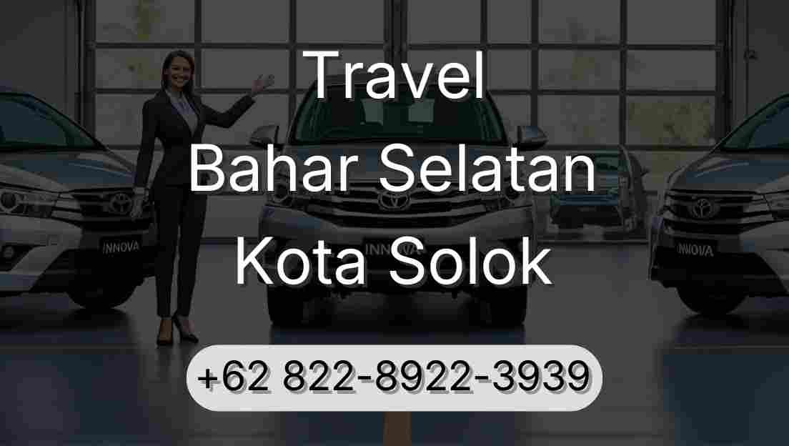 Travel Bahar Selatan Kota Solok