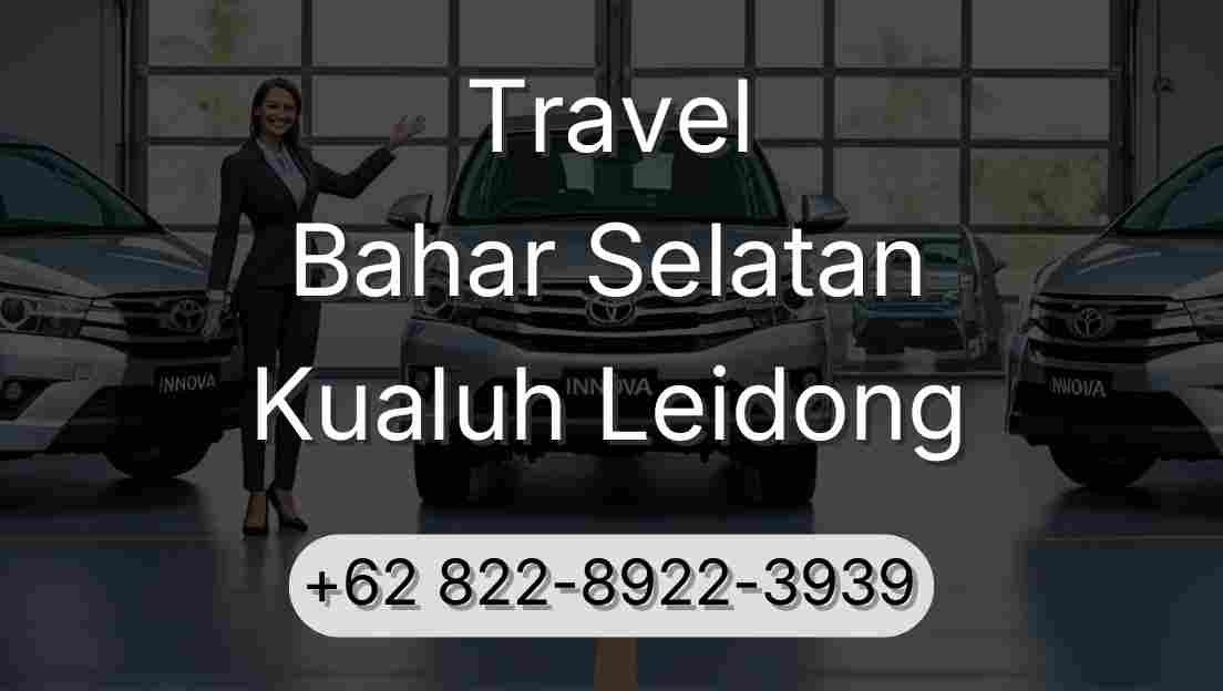 Travel Bahar Selatan Kualuh Leidong