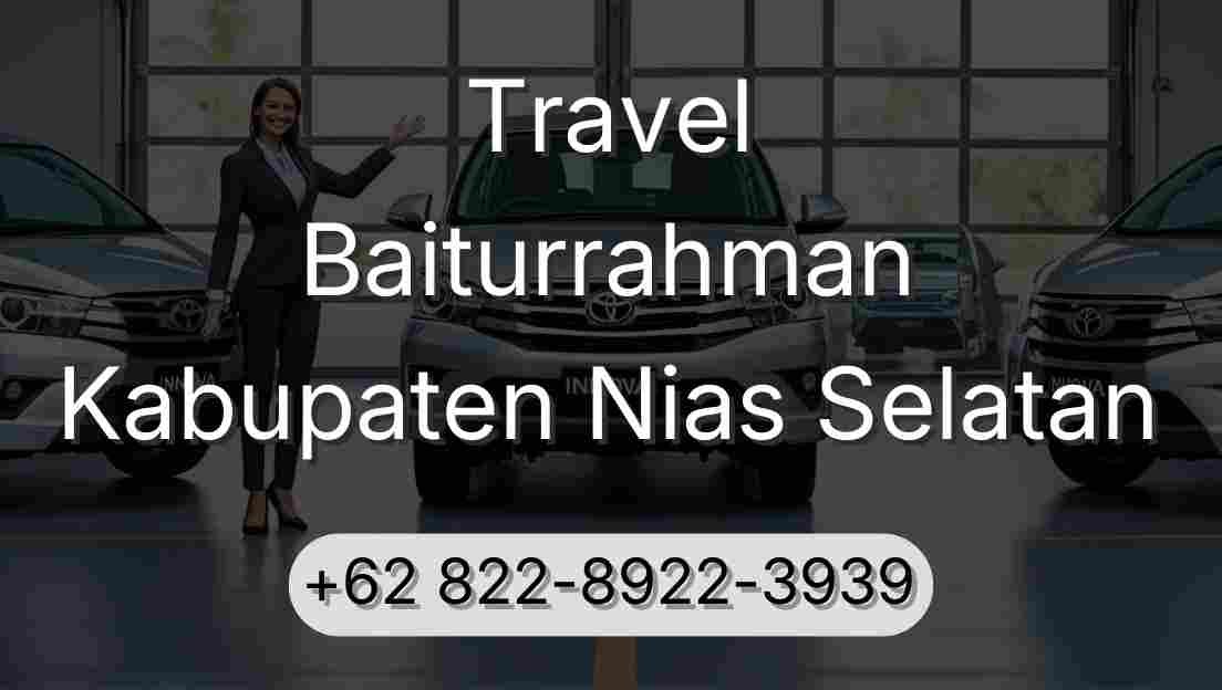 Travel Baiturrahman Kabupaten Nias Selatan