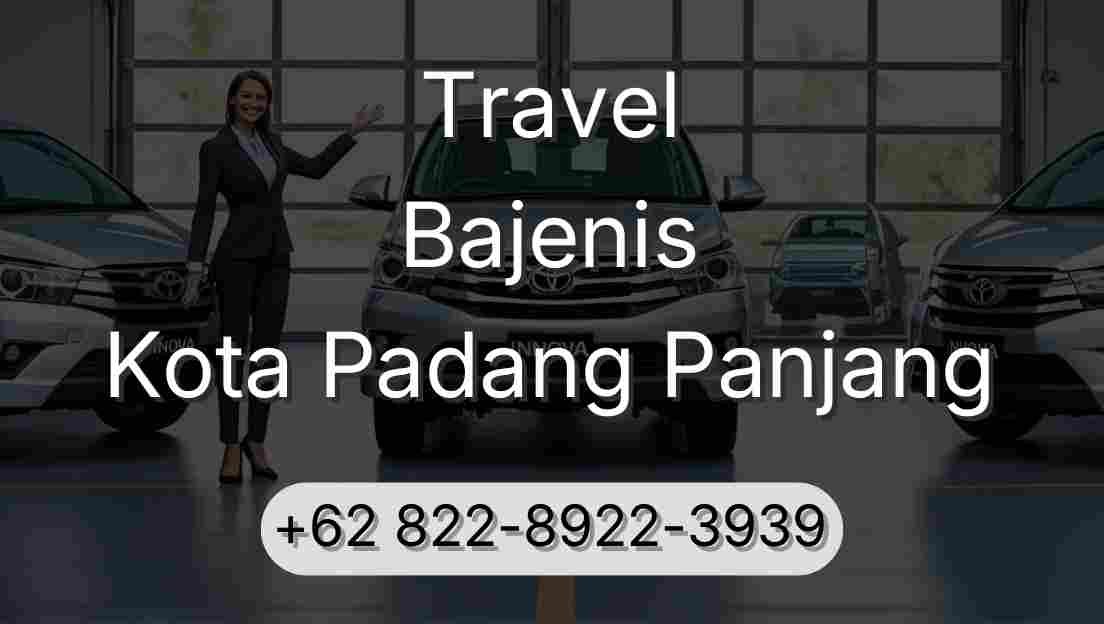 Travel Bajenis Kota Padang Panjang