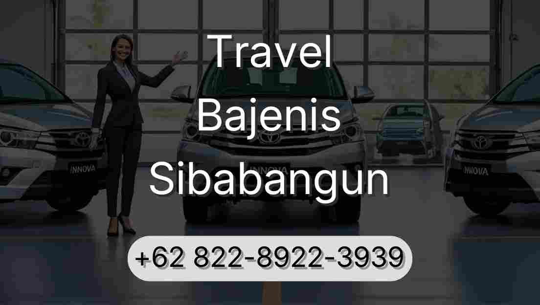 Travel Bajenis Sibabangun